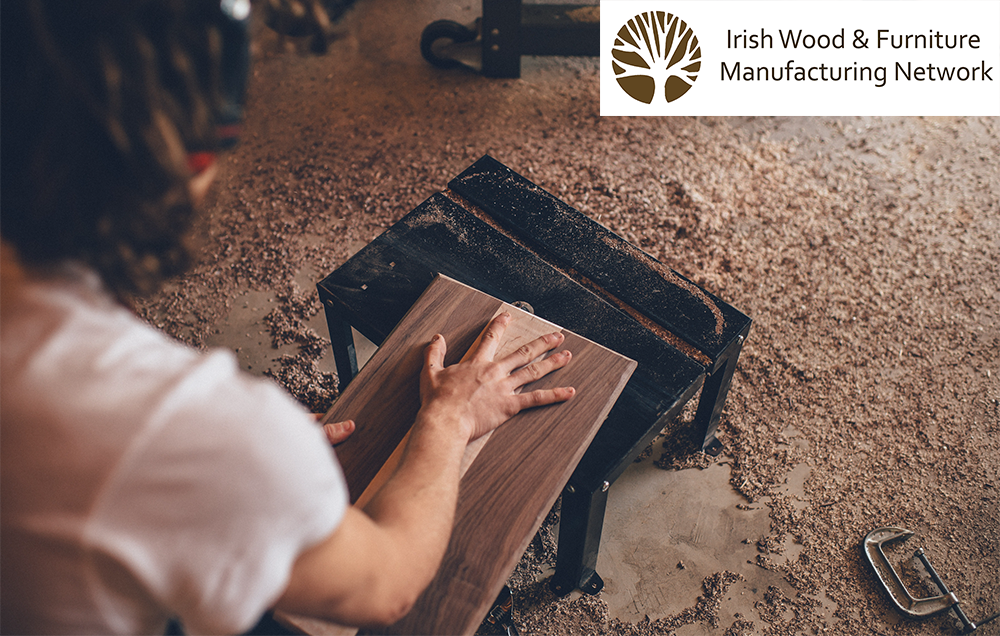 Irish Wood and Furniture Manufacturing Network  Conference 2018